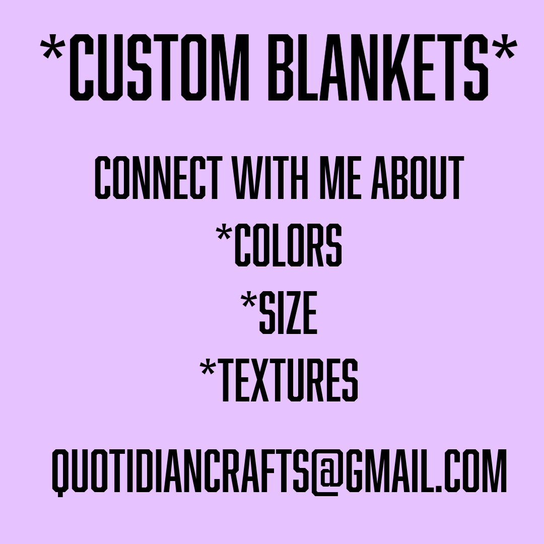 ***Custom Blankets***